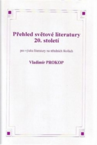 Carte Čítanka k přehledu české literatury 20. století Vladimír Prokop