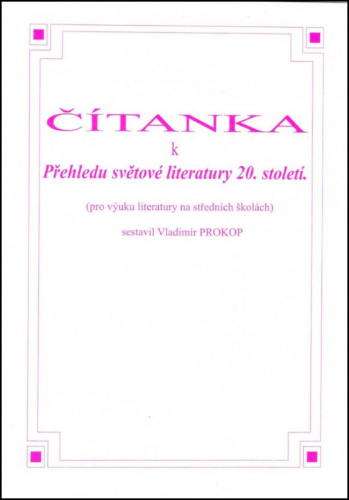 Książka Čítanka k přehledu světové literatury 20. století Vladimír Prokop