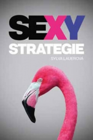 Carte Sexy strategie Sylva Lauerová