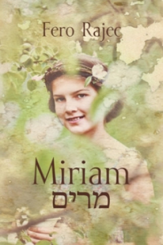 Kniha Miriam F. Rajec