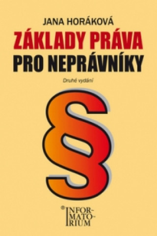 Book Základy práva pro neprávníky Jana Horáková