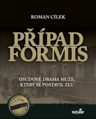 Kniha Případ Formis Roman Cílek