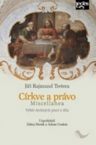 Kniha Církve a právo Miscellanea Jiří Rajmund Tretera