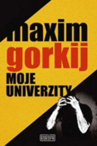 Carte Moje univerzity Maxim Gorkij