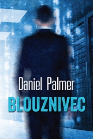 Книга Blouznivec Daniel Palmer