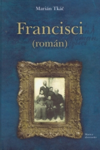 Book Francisci Marián Tkáč