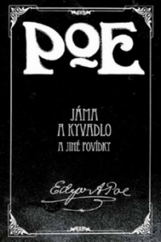 Carte Jáma a kyvadlo a jiné povídky Edgar Allan Poe