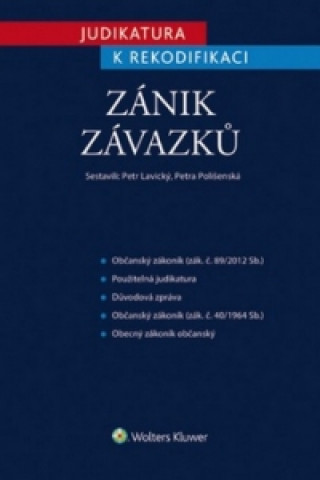 Kniha Judikatura k rekodifikaci Zánik závazků Petr Lavický