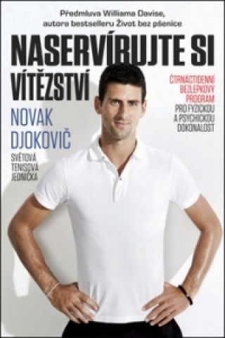 Book Naservírujte si vítězství Novak Djokovič