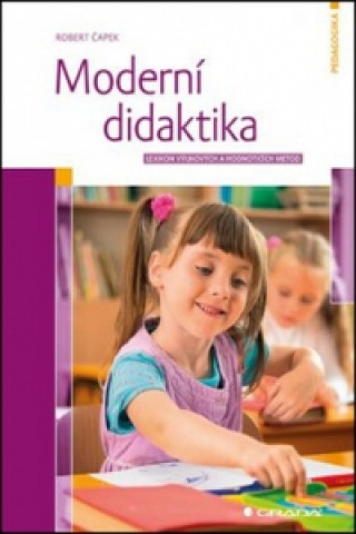 Könyv Moderní didaktika Robert Čapek
