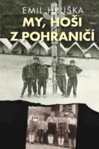 Книга My, hoši z pohraničí Emil Hruška