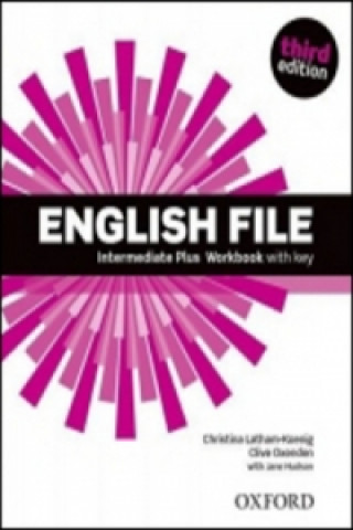 Книга English File third edition: Intermediate Plus: Workbook with Key Christina Latham-Koenig
