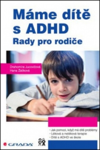 Book Máme dítě s ADHD Drahomíra Jucovičová