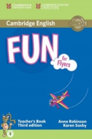 Könyv Fun for Flyers Teacher's Book Anne Robinson