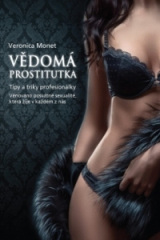 Kniha Vědomá prostitutka Veronica Monet