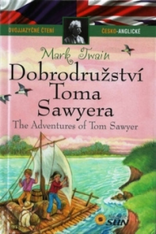 Carte Dobrodružství Toma Sawyera / The Adventures of Tom Sawyer Mark Twain