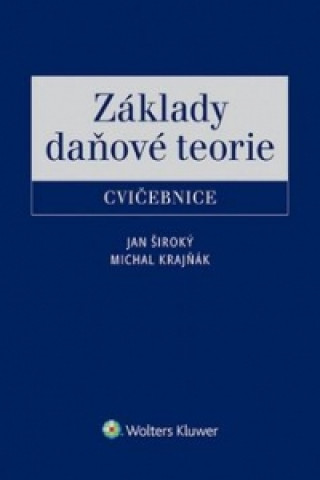 Kniha Základy daňové teorie Cvičebnice Jan Široký