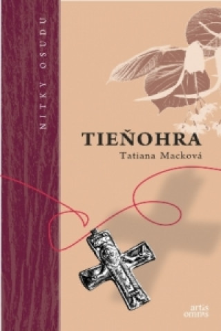 Könyv Tieňohra Tatiana Macková