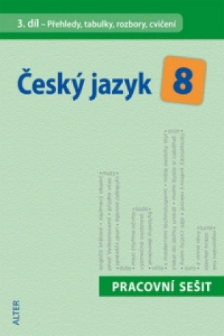 Book Český jazyk 8 III. díl Přehledy, tabulky, rozbory, cvičení Eva Beránková