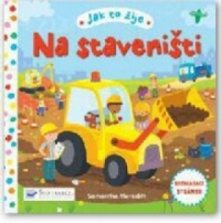 Livre Jak to žije Na staveništi Samantha Meredith