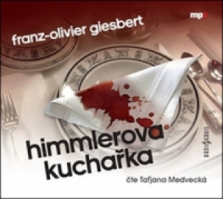 Hanganyagok Himmlerova kuchařka Franz-Olivier Giesbert