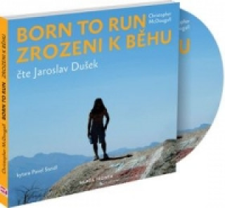 Аудио Born to Run Zrozeni k běhu Jaroslav Dušek