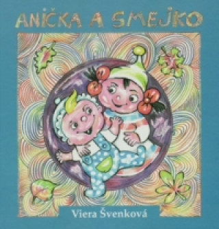 Książka Anička a smejko Viera Švenková