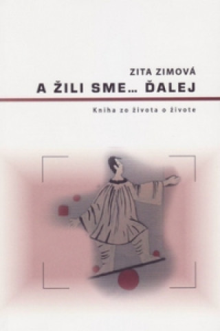 Книга A žili sme ďalej Zita Zimová