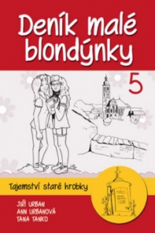 Kniha Deník malé blondýnky 5 Jiří Urban