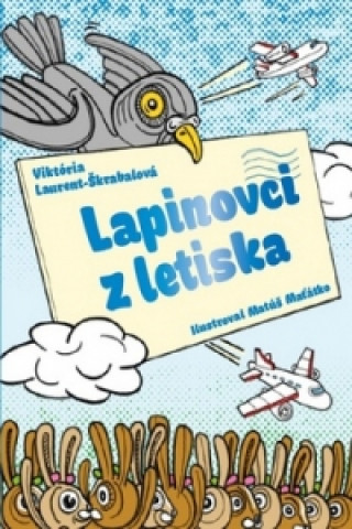 Kniha Lapinovci z letiska Viktória Laurent-Škrabalová
