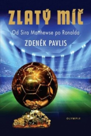 Kniha Zlatý míč Zdeněk Pavlis
