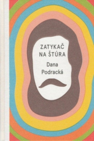 Könyv Zatykač na Štúra Dana Podracká