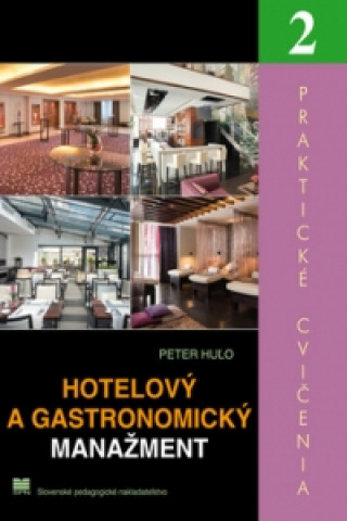 Kniha Hotelový a gastronomický manažment 2 Peter Huľo