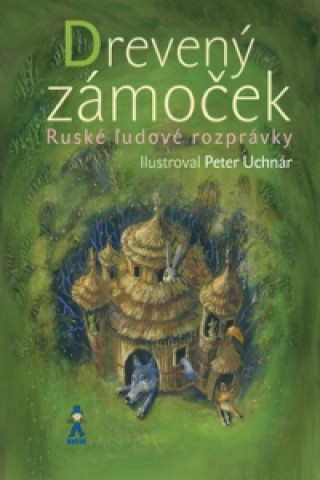 Book Drevený zámoček Peter Uchnár