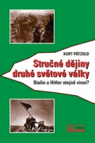 Kniha Stručné dějiny druhé světové války Kurt Pätzold
