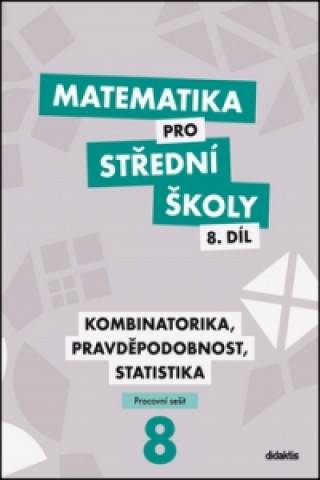 Kniha Matematika pro střední školy 8.díl Pracovní sešit R. Horenský