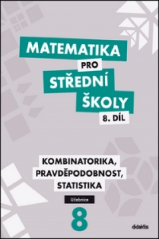 Könyv Matematika pro střední školy 8.díl Učebnice R. Horenský
