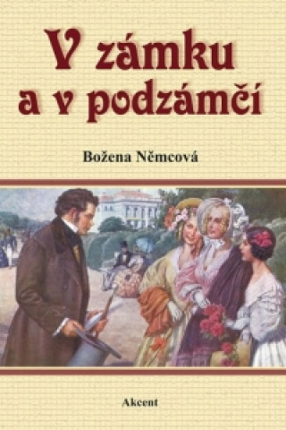 Книга V zámku a v podzámčí Božena Němcová