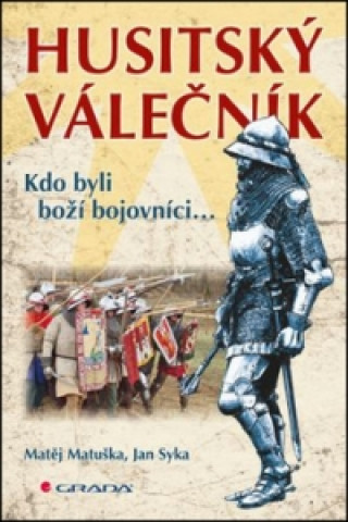 Buch Husitský válečník Jan Syka