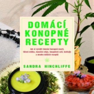 Book Domácí konopné recepty Sandra Hinchliffe