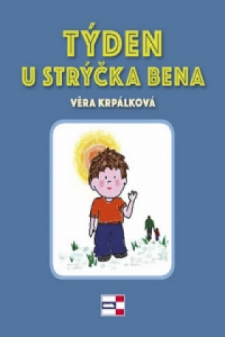 Книга Týden u strýčka Bena Věra Krpálková