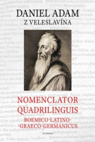 Book Nomenclator quadrilinguis Boemico-Latino-Graeco-Germanicus Danie Adam z Veleslavína