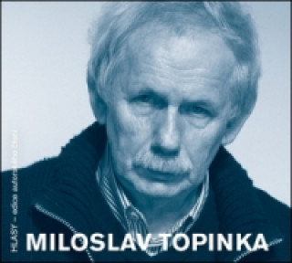 Audio Miloslav Topinka Miloslav Topinka