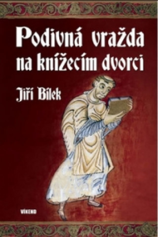 Book Podivná vražda na knížecím dvorci Jiří Bílek