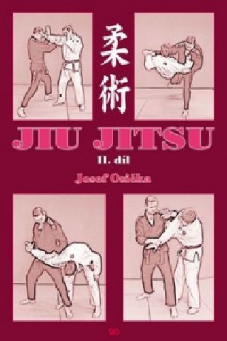 Kniha Jiu Jitsu II.díl Josef Osička