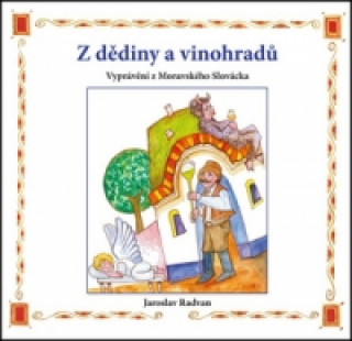 Book Z dědiny a vinohradů Jaroslav Radvan