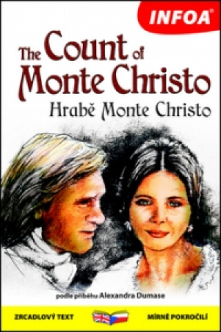 Kniha The Count of Monte Cristo/Hrabě Monte Christo Alexandre Dumas