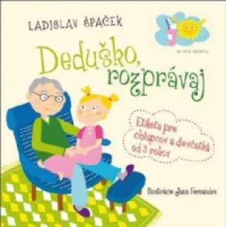 Kniha Deduško, rozprávaj Ladislav Špaček