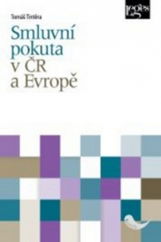Kniha Smluvní pokuta v ČR a Evropě Tomáš Tintěra