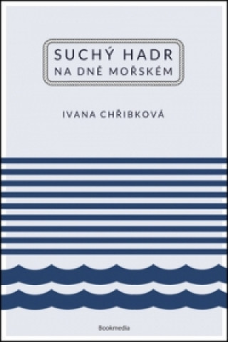 Book Suchý hadr na dně mořském Ivana Chřibková